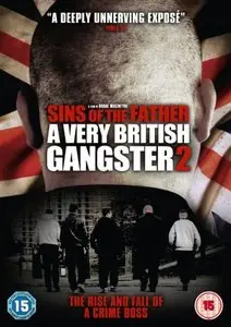 Sins Of The Father: A Very British Gangster 2 (2011)