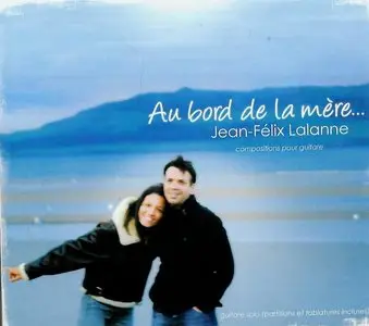 Jean-Félix LALANNE : Au bord de la mère (2010) Flac +  Bonus (video+ full score)