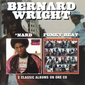 Bernard Wright - 'Nard (1981) & Funky Beat (1983) [2011, Remastered Reissue]