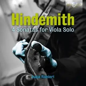 Luca Ranieri - Hindemith: 4 Sonatas for Viola Solo (2018)