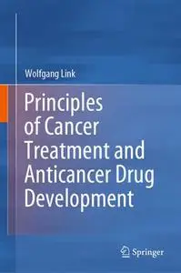 Principles of Cancer Treatment and Anticancer Drug Development