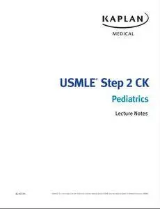 USMLE Step 2 CK Lecture Notes 2017: Pediatrics