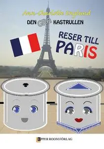 «Den grå kastrullen reser till Paris» by Ann-Charlotte Englund