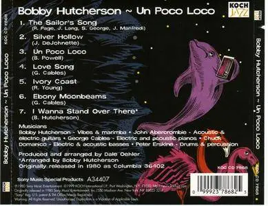 Bobby Hutcherson - Un Poco Loco (1980) {Koch Jazz KOC CD 7868 rel 1999}