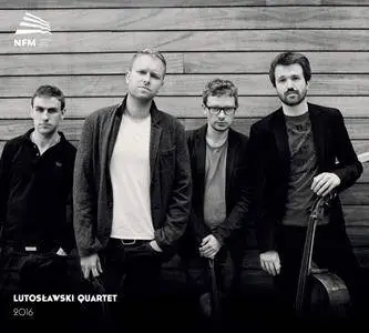 Lutoslawski Quartet - Markowicz, Kwiecinski & Mykietyn: String Quartets (2017) [Official Digital Download 24/96]