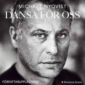 «Dansa för oss» by Michael Nyqvist