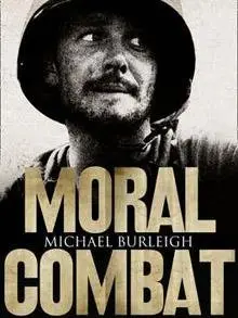 Moral Combat - A History of World War II
