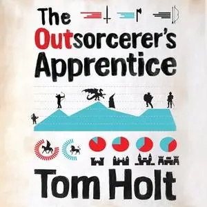 «The Outsorcerer's Apprentice» by Tom Holt