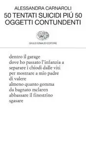 Alessandra Carnaroli - 50 tentati suicidi più 50 oggetti contundenti