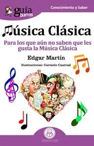 «GuíaBurros: Música Clásica» by Edgar Martín