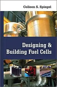 Designing and Building Fuel Cells