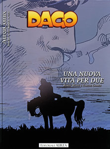 Dago - Volume 151 - Una Nuova Vita Per Due