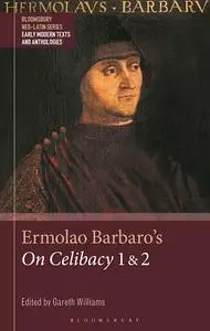 Ermolao Barbaro's On Celibacy 1 and 2