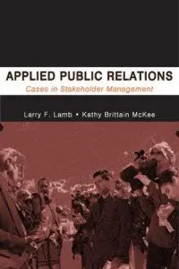 Applied Public Relations: Cases in Stakeholder Management