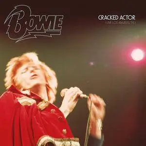 David Bowie - Cracked Actor (Live Los Angeles '74) (2017) [Vinyl-Rip]
