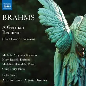 Bella Voce - Brahms: A German Requiem, Op. 45 (London Version) (2019)