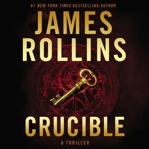 «Crucible» by James Rollins