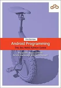 Android Programming: The Big Nerd Ranch Guide  Ed 5