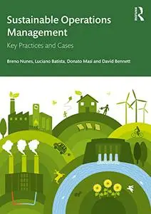 Sustainable Operations Management: Key Practices and Cases