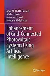 Enhancement of Grid-Connected Photovoltaic Systems Using Artificial Intelligence