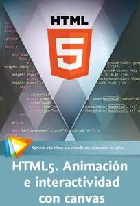 HTML5. Animación e interactividad con canvas