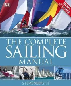 The Complete Sailing Manual (3rd Edition) [Repost]
