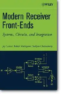 Joy Laskar, Babak Matinpour, Sudipto Chakraborty, «Modern Receiver Front-Ends: Systems, Circuits, and Integration»