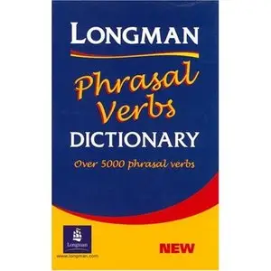 Longman Phrasal Verbs Dictionary, Second Edition by Pearson Longman [Repost] 