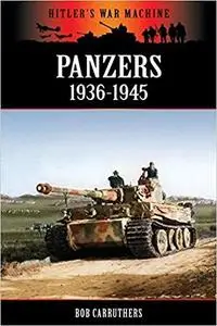 Panzers 1936-1945 (Hitler's War Machine)