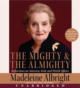 «The Mighty and the Almighty» by Madeleine Albright