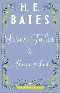 «Seven Tales and Alexander» by H.E.Bates