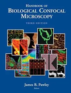 Handbook of Biological Confocal Microscopy (Repost)
