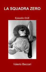 LA SQUADRA ZERO