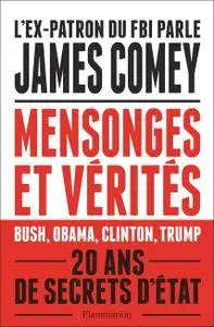 James Comey, "Mensonges et vérités : Une loyauté à toute épreuve"