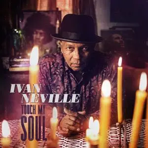 Ivan Neville - Touch My Soul (2023) [Official Digital Download]