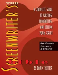 The Screenwriter's Bible, 6th Edition