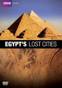 BBC - Egypts Lost Cities (2011) [repost]
