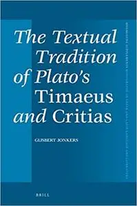 The Textual Tradition of Plato's Timaeus and Critias