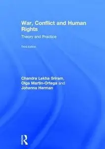 War, Conflict and Human Rights: Theory and Practice