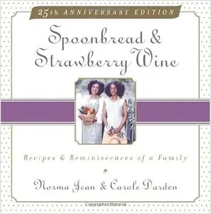 Spoonbread & Strawberry Wine: Recipes and Reminiscences of a Family (Repost)