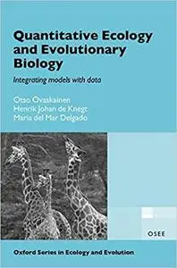 Quantitative Ecology and Evolutionary Biology: Integrating models with data (Repost)