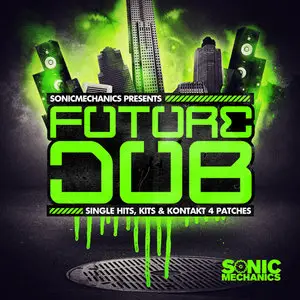 Sonic Mechanics Future Dub WAV KONTAKT