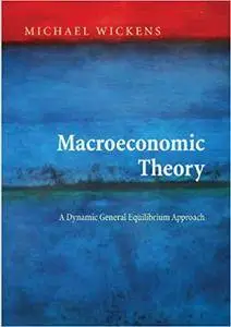 Macroeconomic Theory: A Dynamic General Equilibrium Approach (Repost)