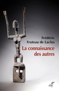 La connaissance des autres - Frédéric Fruteau de laclos