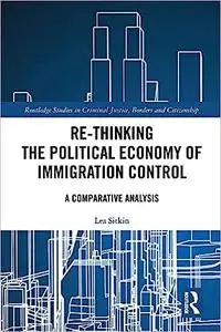 Re-thinking the Political Economy of Immigration Control