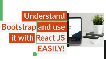 Understand Bootstrap easily and use it with React JS