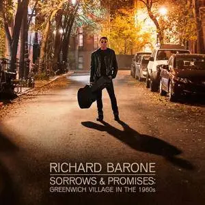 Richard Barone - Sorrows & Promises: Greenwich Village in the 1960's (2016)