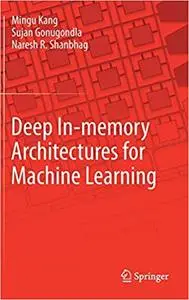 Deep In-memory Architectures for Machine Learning