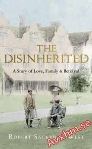 The Disinherited: A Story of Family, Love and Betrayal [Repost]