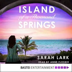 «Island of a Thousand Springs» by Sarah Lark